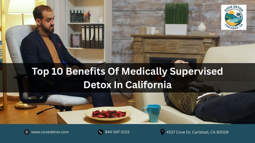 Medically Supervised Detox In California